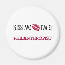 Embrassez-moi que je suis un PHILANTHROPE Aimants Pour Réfrigérateur