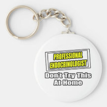 Endocrinologue professionnel. Plaisanterie Porte-clefs