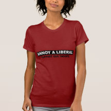 ENNUYEZ UN LIBÉRAL. SOUTENEZ NOS TROUPES T-SHIRT