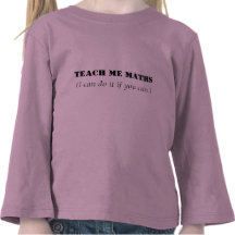 Enseignez-moi les maths t-shirts