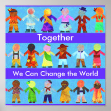 Ensemble nous pouvons changer l'affiche du monde