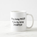 Essai étant plus futé ! tasse