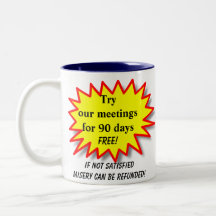 Essayez nos réunions… - Tasse de café humoristique