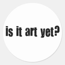 Est-ce art encore ? autocollants ronds
