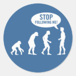 évolution - cessez de me suivre ! autocollants