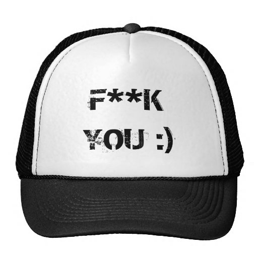 F ** K VOUS :) CASQUETTES DE CAMIONNEUR