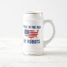 Fabriqué aux Etats-Unis par des robots Tasses