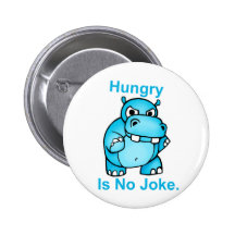 Faim n'a aucune plaisanterie. Hippopotame Pin's