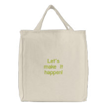 Faisons-le se produire ! sacs de toile