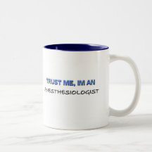 Faites confiance que je je suis un anesthésiste tasse