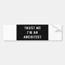 Faites confiance que je je suis un architecte adhésifs pour voiture