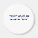 Faites confiance que je je suis un astronome aimant pour réfrigérateur