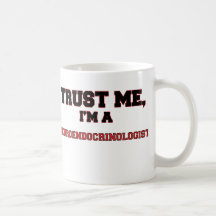 Faites confiance que je je suis un mon Neuroendocr Mugs À Café
