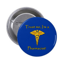 Faites confiance que je je suis un pharmacien badges