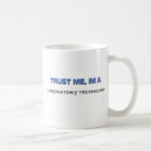 Faites confiance que je je suis un technicien de l tasse