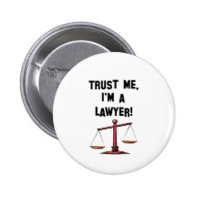 Faites- confiancemoi Im un avocat Badge
