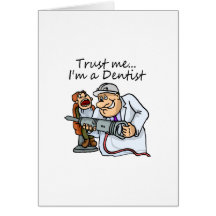 Faites- confiancemoi Im un dentiste Carte