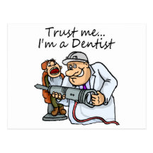 Faites- confiancemoi Im un dentiste Cartes Postales