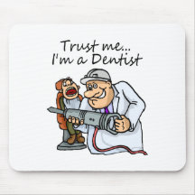 Faites- confiancemoi Im un dentiste Tapis De Souris