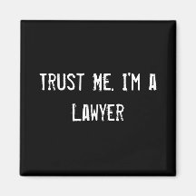 Faites- confiancemoi. Je suis un avocat Aimants Pour Réfrigérateur