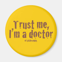 Faites- confiancemoi, je suis un docteur… aimants pour réfrigérateur