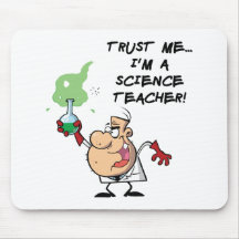 Faites- confiancemoi… Je suis un professeur de Sci Tapis De Souris