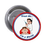 Faites- confiancemoi - je suis une infirmière pin's