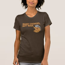 Faites les biscuits, pas guerre t-shirt