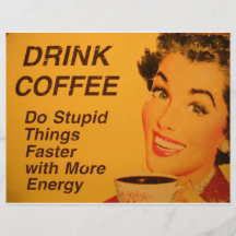 Faites un café plus rapide de choses stupides prospectus personnalisés