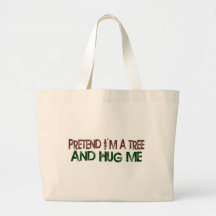 Feignez-moi suis un arbre m'étreignent sacs
