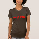 Femelle folle t-shirt