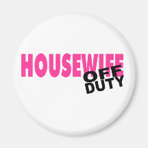 Femme au foyer qui n'est pas de service (rose) magnets pour réfrigérateur
