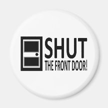 FERMEZ l'entrée principale ! Magnets Pour Réfrigérateur