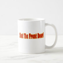 Fermez l'entrée principale tasse
