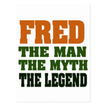 Fred - l'homme, le mythe, la légende ! carte postale