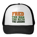 Fred - l'homme, le mythe, la légende ! casquette de camionneur