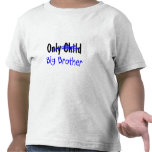 Frère (pas plus d'enfant unique) t-shirts