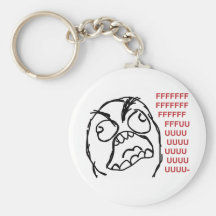 Fuuuu de fuuu de type de rage porte-clef