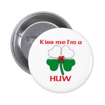 Gallois personnalisé m'embrassent que je suis Huw Badge