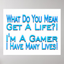 Gamer de beaucoup de vies posters