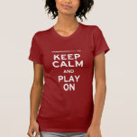 Gardez la cannelure calme t-shirts