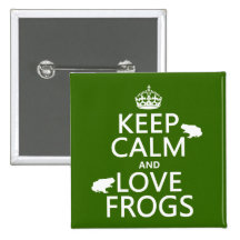 Gardez le calme et aimez les grenouilles (toute co badges