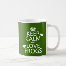 Gardez le calme et aimez les grenouilles (toute co tasse