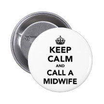 Gardez le calme et appelez une sage-femme pin's avec agrafe