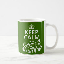 Gardez le calme et ayez une boisson (irlandaise) ( tasse à café