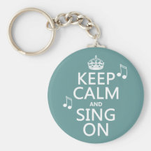 Gardez le calme et chantez dessus - toutes les cou porte-clef