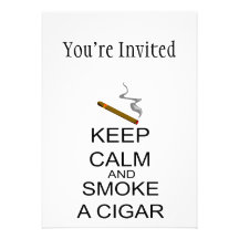 Gardez le calme et fumez un cigare cartons d'invitation