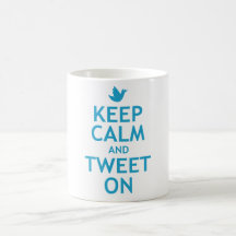 Gardez le calme et gazouillez dessus mugs à café