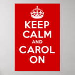 GARDEZ le CALME et la Carol dessus Posters