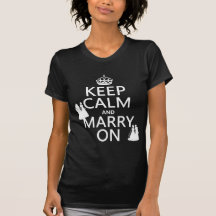 Gardez le calme et mariez dessus - toutes les coul t-shirts